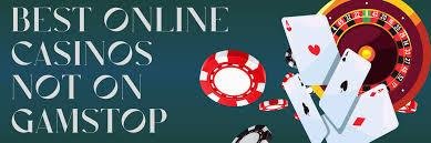 Casino Sites Not on Gamstop Your Complete Guide